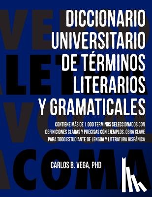 Vega, Carlos B - Diccionario Universitario de Terminos Literarios Y Gramaticales