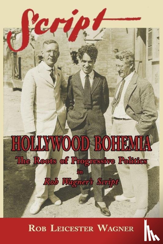 Wagner, Rob Leicester - Hollywood Bohemia