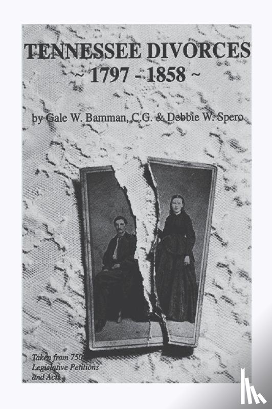 Bamman, Gale W, Spero, Debbie W - Tennessee Divorces 1797-1858