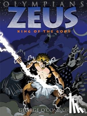 O'Connor, George - OLYMPIANS ZEUS