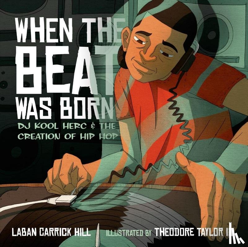 Hill, Laban Carrick - When the Beat Was Born