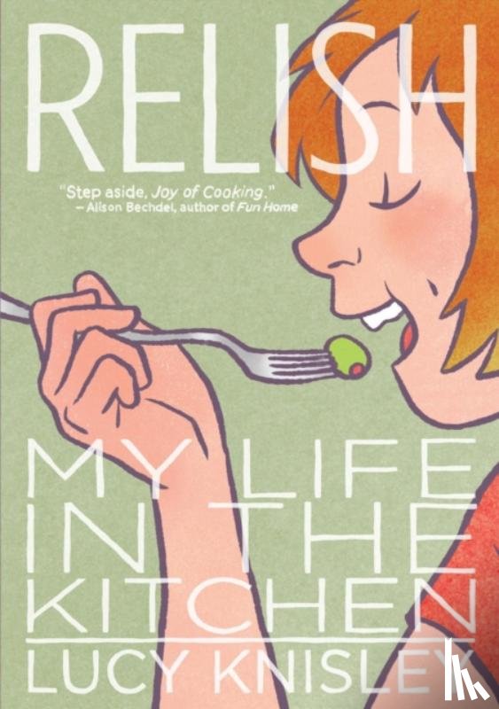 Knisley, Lucy - Relish: My Life in the Kitchen