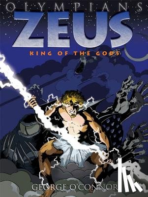 O'Connor, George - Olympians: Zeus: King of the Gods
