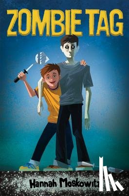 Moskowitz, Hannah - Moskowitz, H: Zombie Tag