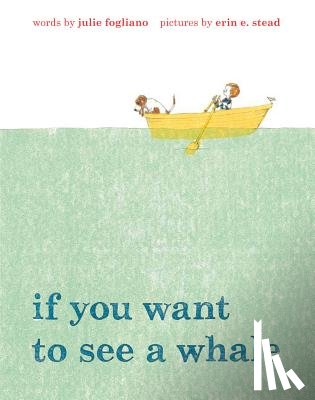 Fogliano, Julie - If You Want to See a Whale