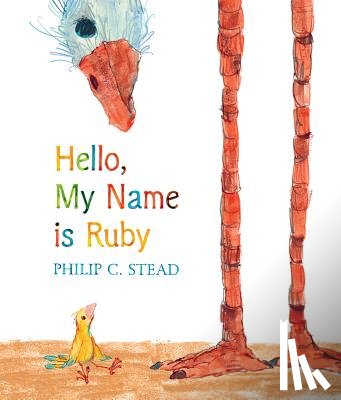 Stead, Philip C. - Hello, My Name Is Ruby