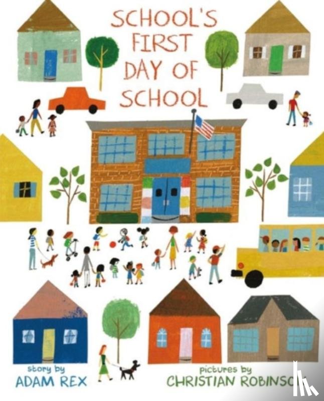 Rex, Adam - School's First Day of School