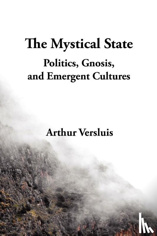 Versluis, Arthur (Michigan State University) - The Mystical State