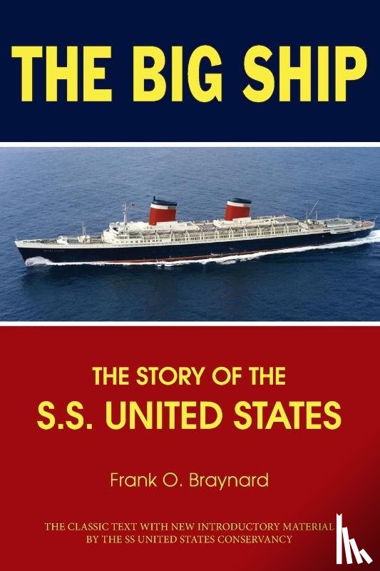 Braynard, Frank O. - The Big Ship