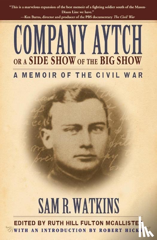 Watkins, Sam R. - Company Aytch or a Side Show of the Big Show