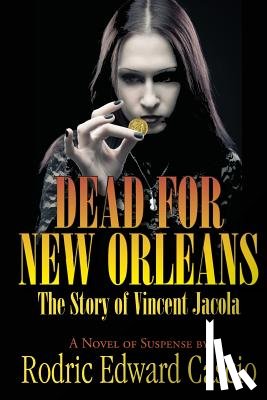 Cascio, Rodric Edward - Dead for New Orleans
