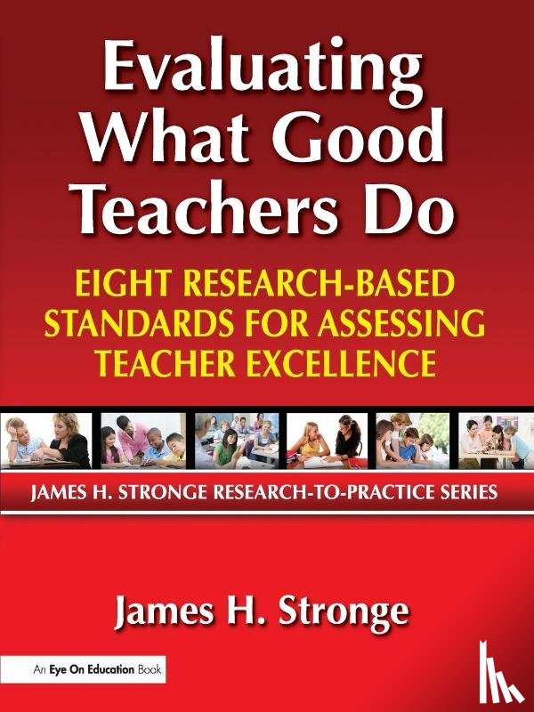 Stronge, James - Evaluating What Good Teachers Do