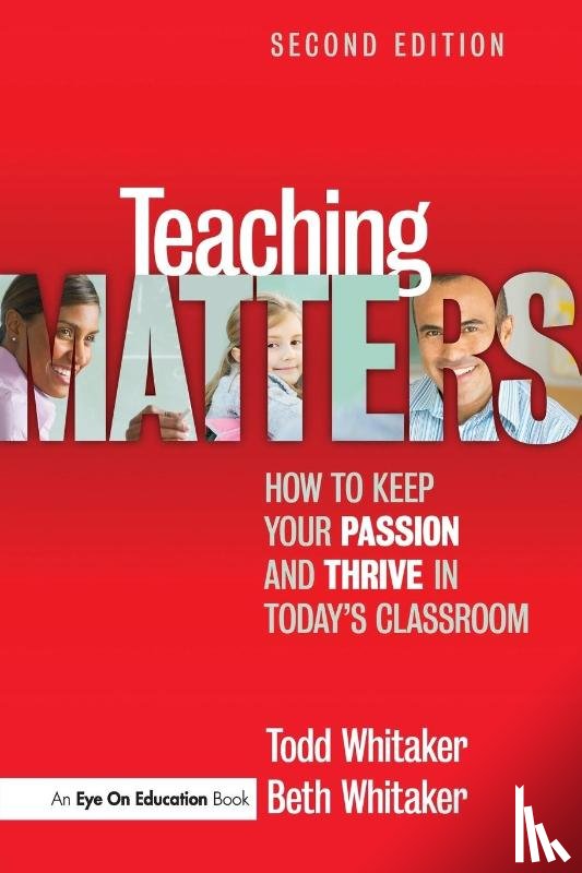 Whitaker, Todd (Indiana State University, Whitaker, Beth - Teaching Matters