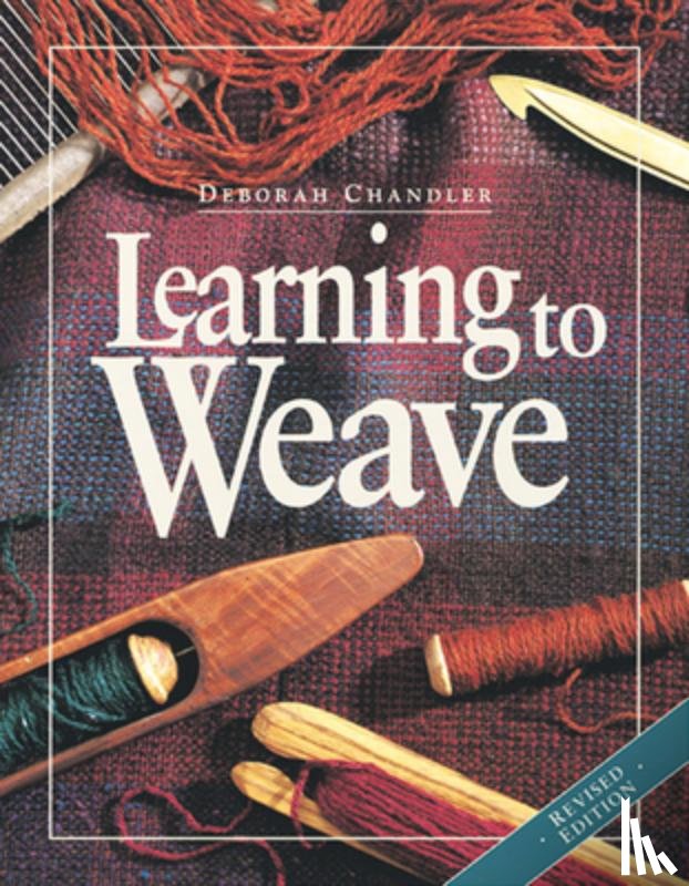 Chandler, Deborah - Learning to Weave