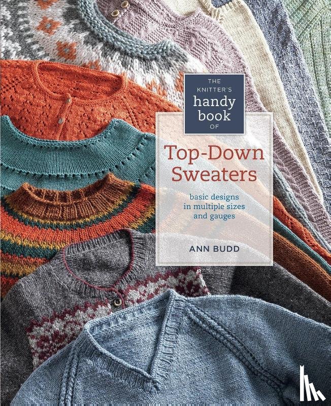 Budd, Ann - The Knitter's Handy Book of Top-Down Sweaters