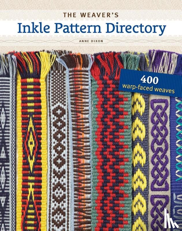 Dixon, Anne - The Weaver's Inkle Pattern Directory