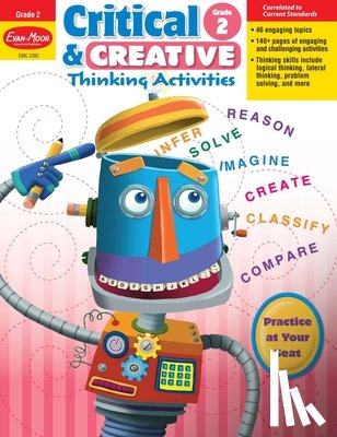 Evan-Moor Educational Publishers - CRITICAL & CREATIVE THINKING A