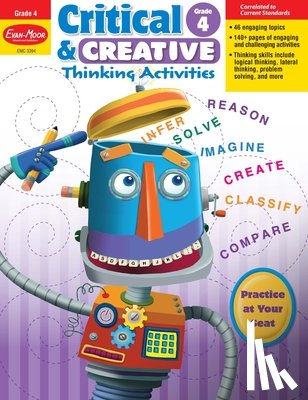 Evan-Moor Educational Publishers - CRITICAL & CREATIVE THINKING A