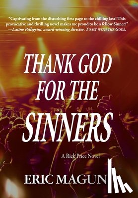Magun, Eric - Thank God For The Sinners-A Rick Price Novel (HC)