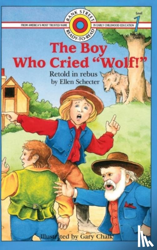Schecter, Ellen - The Boy Who Cried "Wolf!"