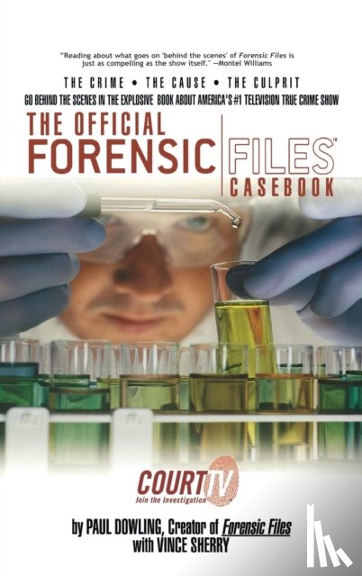 Dowling, Paul, Sherry, Vince - The Official Forensic Files Casebook