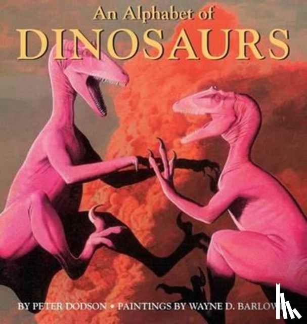 Dodson, Peter - An Alphabet of Dinosaurs