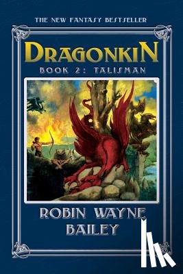 Bailey, Robin Wayne - Dragonkin Book Two, Talisman
