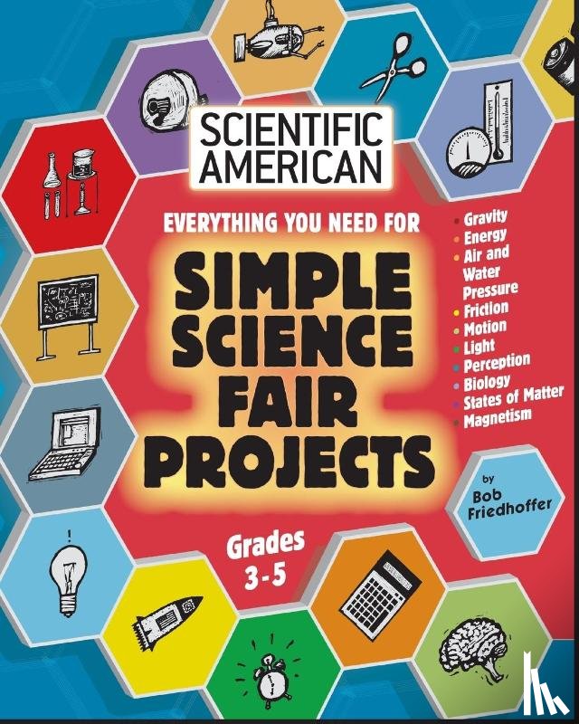 Friedhoffer, Bob - Scientific American, Simple Science Fair Projects, Grades 3-5