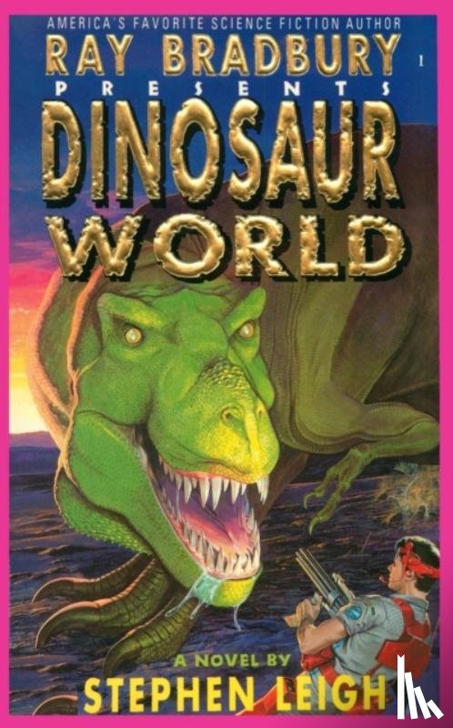Stephen Leigh, Wayne D Barlowe - Ray Bradbury Presents Dinosaur World