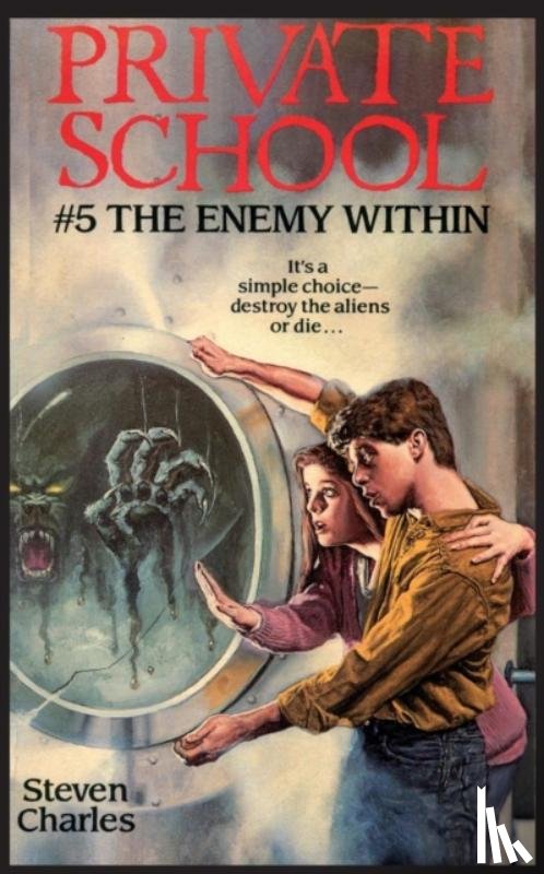 Steven Charles - Private School #5, The Enemy Within