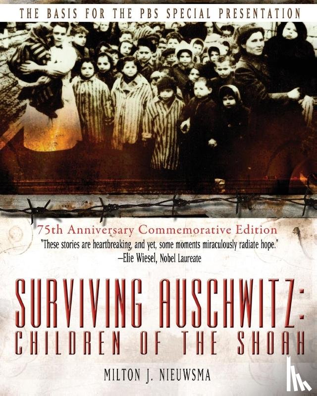 Nieuwsma, Milton J, Friedman, Tova - Surviving Auschwitz