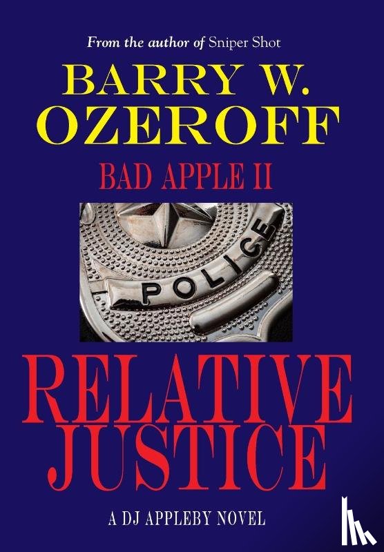 Ozeroff, Barry W. - Ozeroff, B: Bad Apple II-Relative Justice