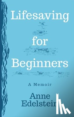Edelstein, Anne - Lifesaving for Beginners