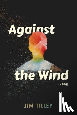 Tilley, Jim - Against the Wind