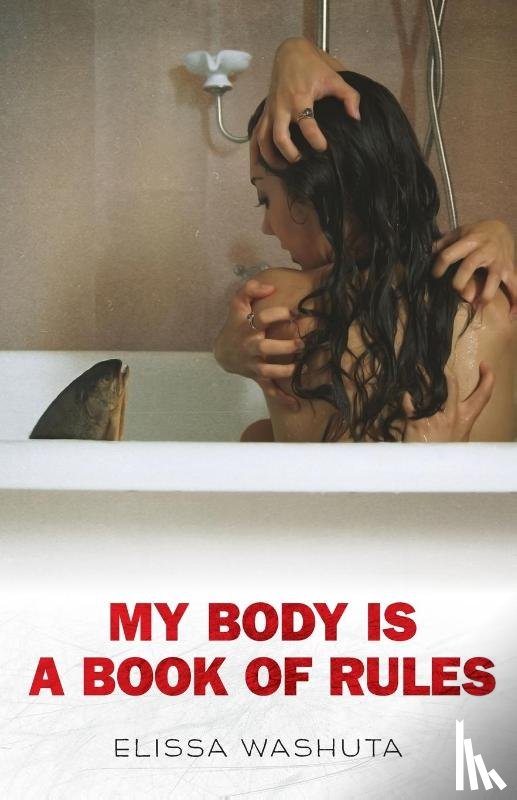 Washuta, Elissa - My Body Is a Book of Rules