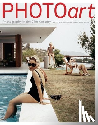 Grosenick, Uta - Photoart: Photography in the 21st Century