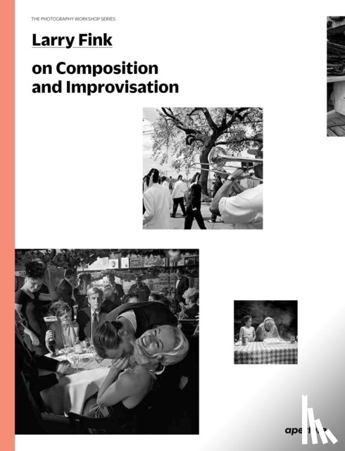 Fink, Larry - Larry Fink on Composition and Improvisation
