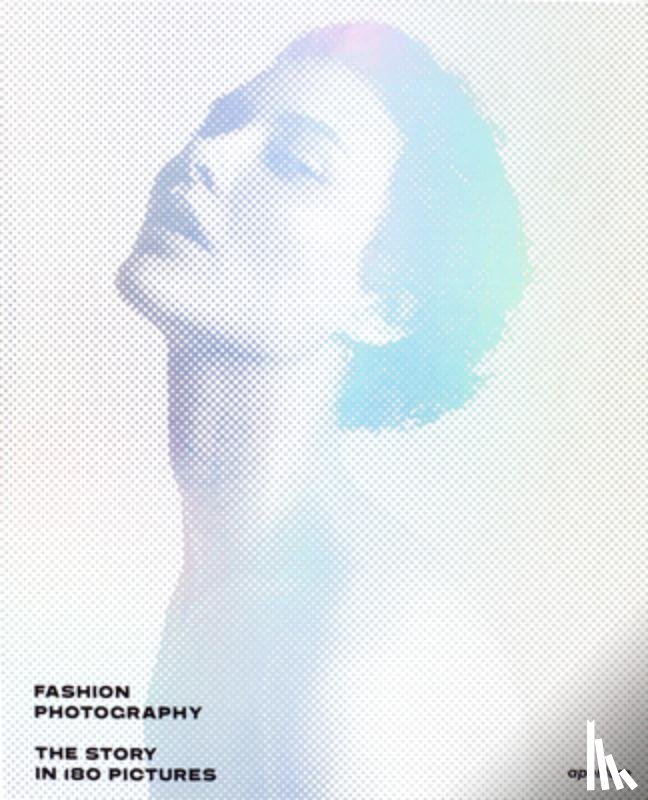 Shinkle, Eugenie - Fashion Photography: The Story in 180 Pictures