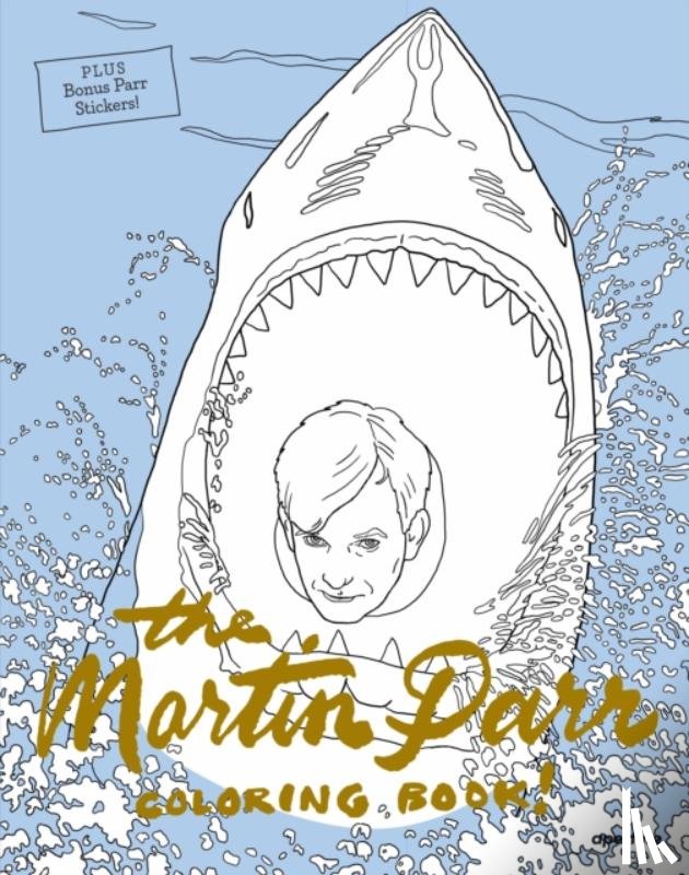 Parr, Martin - The Martin Parr Coloring Book!