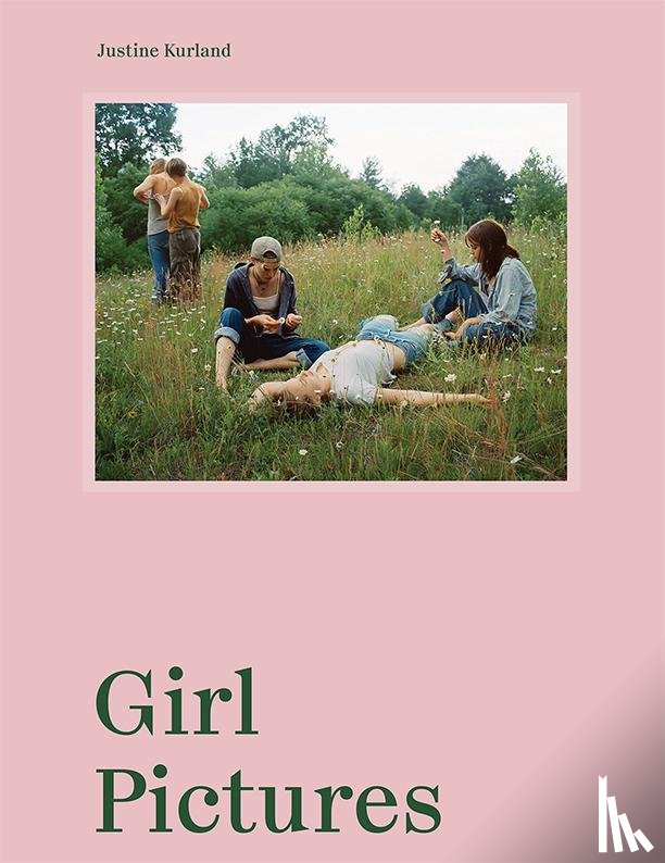 Kurland, Justine, Bengal, Rebecca - Justine Kurland: Girl Pictures
