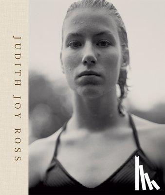  - Judith Joy Ross: Photographs 19782015