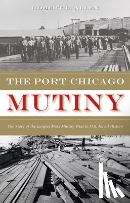Allen, Robert L. - The Port Chicago Mutiny