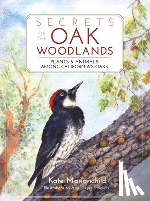 Marianchild, Kate - Secrets of the Oak Woodlands