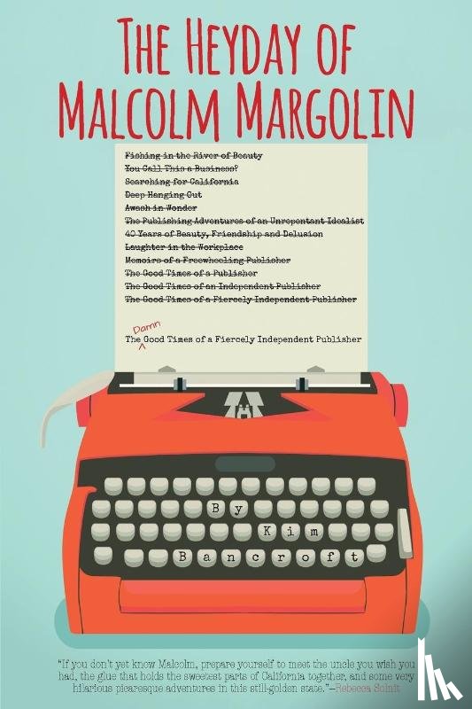 Bancroft, Kim - The Heyday of Malcolm Margolin
