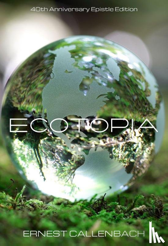 Callenbach, Ernest - Ecotopia