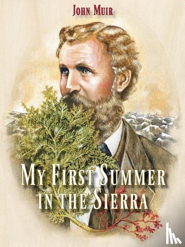 Muir, John - My First Summer in the Sierra