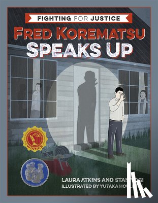 Atkins, Laura, Yogi, Stan - Fred Korematsu Speaks Up
