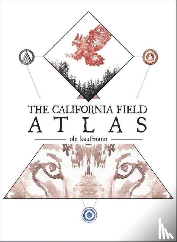 Kaufmann, Obi - The California Field Atlas