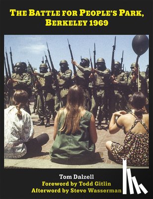 Dalzell, Tom - The Battle for People's Park, Berkeley 1969