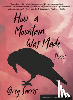 Sarris, Greg - How a Mountain Was Made